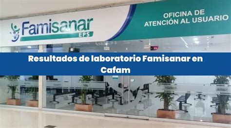 cafam laboratorio citas|Resultados de laboratorio